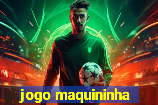 jogo maquininha